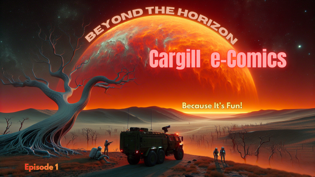 Wayne A. Cargill ~ Client Scout graphic design for Cargill e-Comics Beyond The Horizon: Episode 1. Because It's Fun